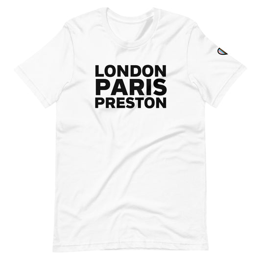 London - Paris - Preston : All Gender Teee